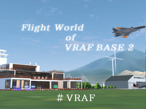 Flight world of VRAF BASE2の画像