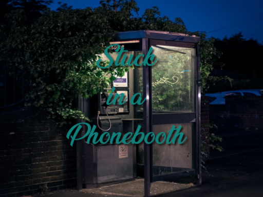 Stuck in a phone boothの画像