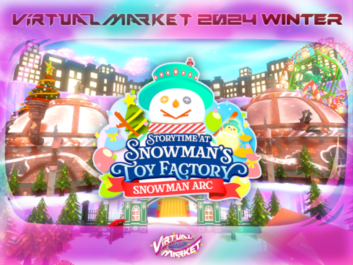 Vket2024W Storytime at Snowman's Toy Factory - Snowman Arcの画像